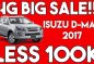 Isuzu D-max LS MT - AT 2017 FOR SALE -0